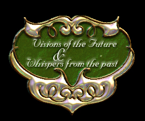 Whispers from the Past/Visions of the Future